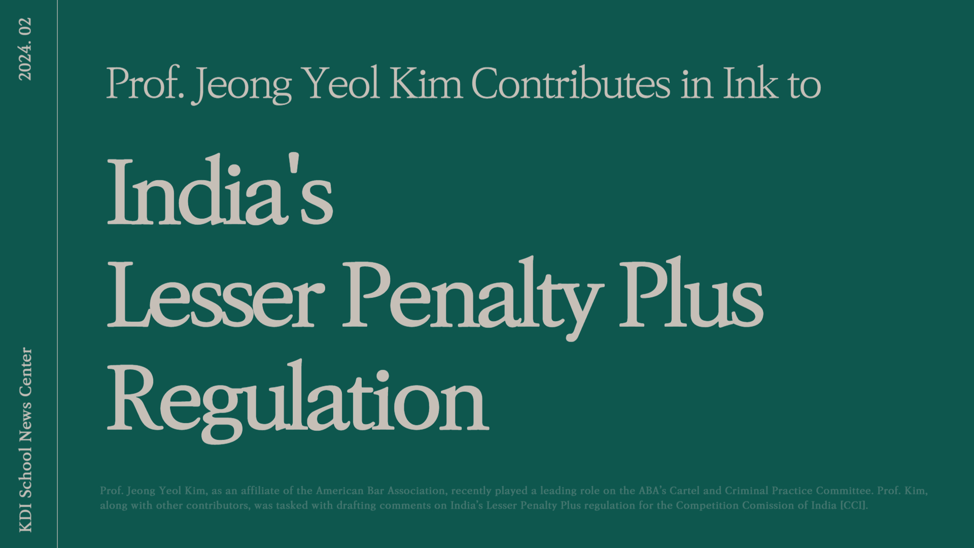 KDI School’s Prof. Jeong Yeol Kim Contributes in Ink to India’s Lesser Penalty Plus Regulation